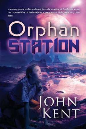 Orphan Station de John Kent