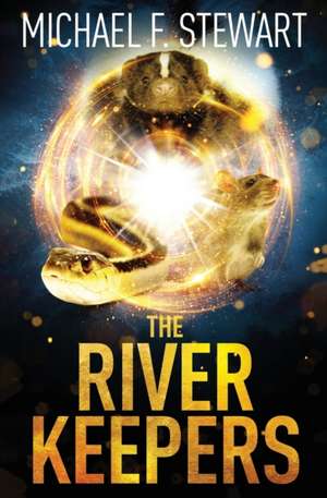 The River Keepers de Michael F. Stewart