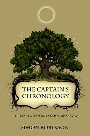 The Captain's Chronology de Simon Robinson