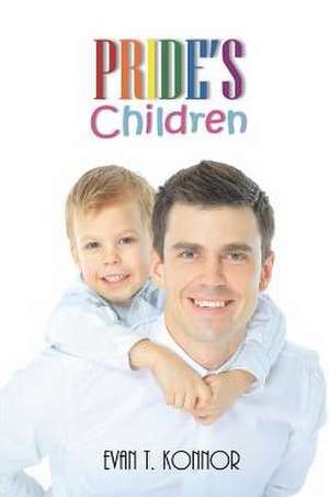 Pride's Children de Evan T. Konnor