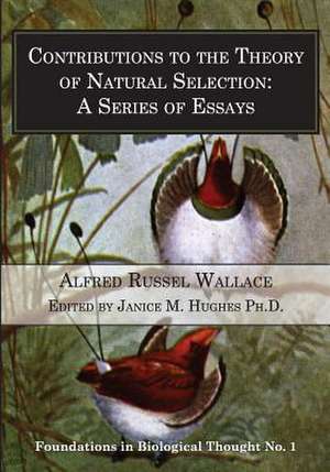 Contributions to the Theory of Natural Selection de Alfred Russel Wallace