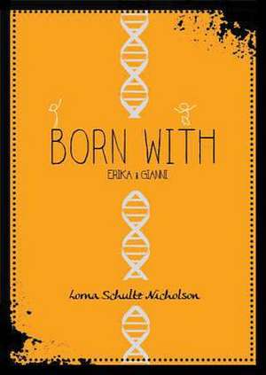 Born With de Lorna Schultz Nicholson