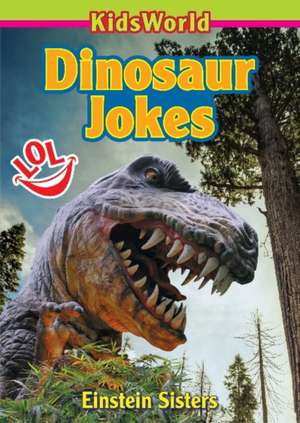 Dinosaur Jokes de Nicholle Einstein