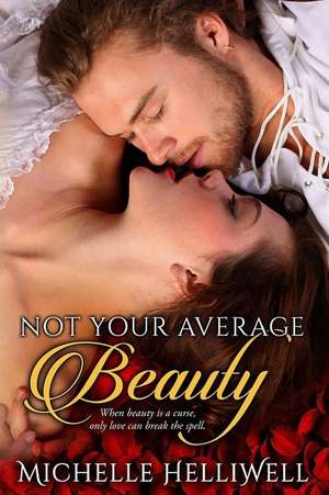 Helliwell, M: Not Your Average Beauty