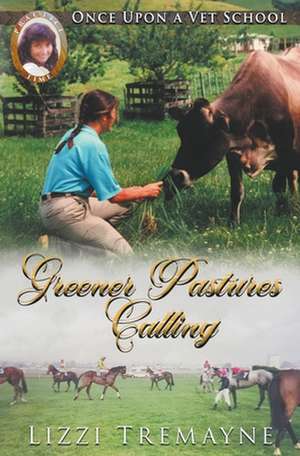 Greener Pastures Calling de Lizzi Tremayne