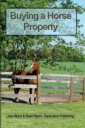 Buying a Horse Property de Jane Myers