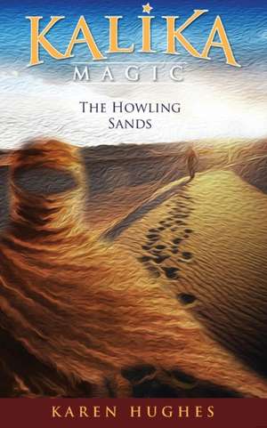 The Howling Sands de Karen Hughes