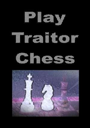 Play Traitor Chess de Issachar Saberhagen