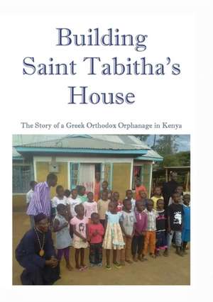 Building Saint Tabitha's House de M. R. Astle