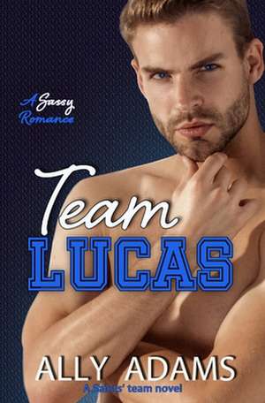 Team Lucas de Ally Adams