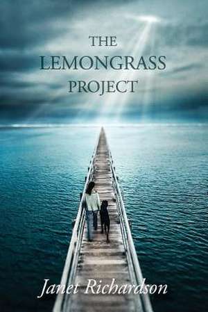 The Lemongrass Project de Janet Richardson