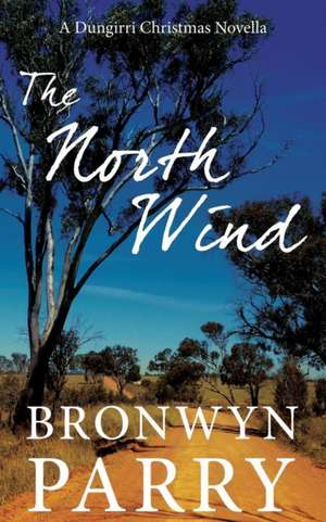 The North Wind de Bronwyn Parry