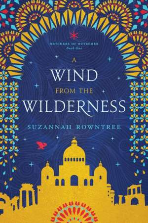 A Wind from the Wilderness de Rowntree Suzannah