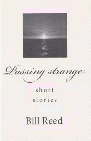 Passing Strange de Bill Reed