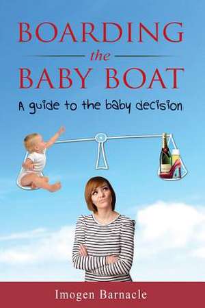 Boarding the Baby Boat de Imogen C Barnacle