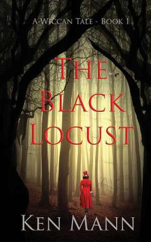 The Black Locust de Ken Mann