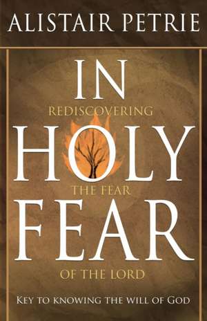 In Holy Fear de Alistair Petrie