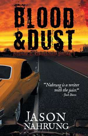 Blood & Dust de Jason Nahrung