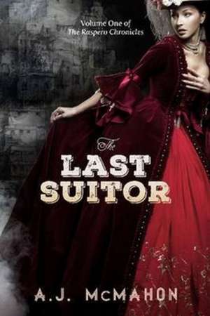 The Last Suitor de A J McMahon