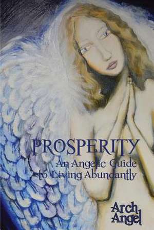 Angel, A: Prosperity