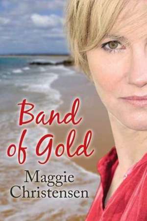 Band of Gold de Maggie Christensen