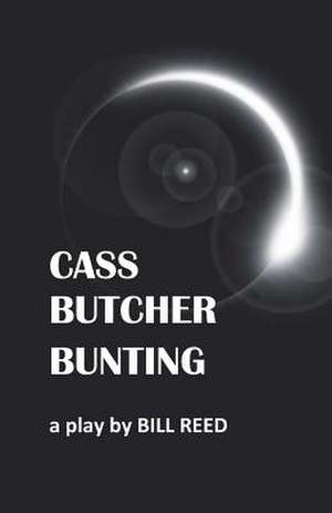 Cass Butcher Bunting de Bill Reed