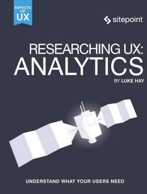 Researching UX: Analytics de Luke Hay