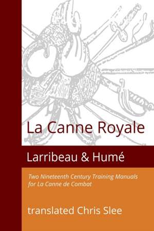 La Canne Royale de Chris Slee