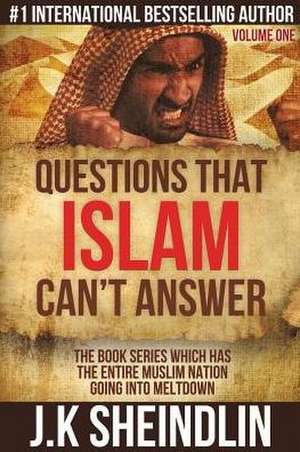 Questions that Islam can't answer - Volume one de J. K Sheindlin