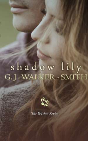 Shadow Lily de G. J. Walker-Smith