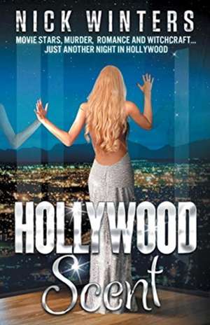 Hollywood Scent de Nick Winters