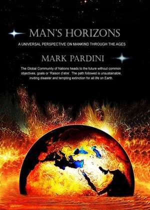 Man's Horizons de Mark Pardini