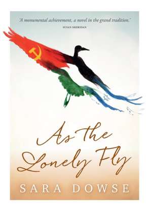 As the Lonely Fly de Sara Dowse