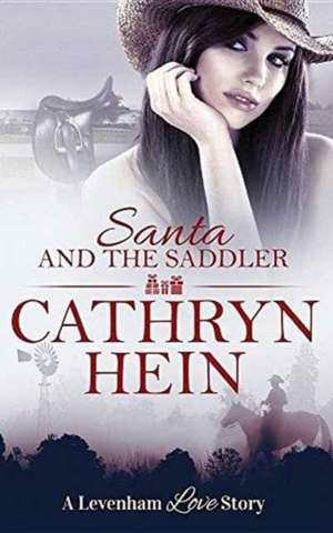 Santa and the Saddler de Cathryn Hein