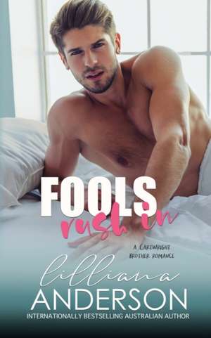 Fools Rush In de Lilliana Anderson