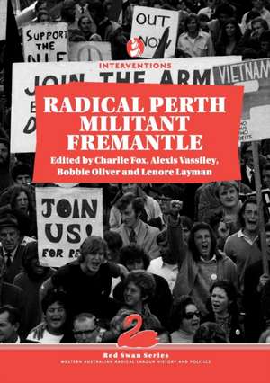 Radical Perth, Militant Fremantle de Charlie Fox