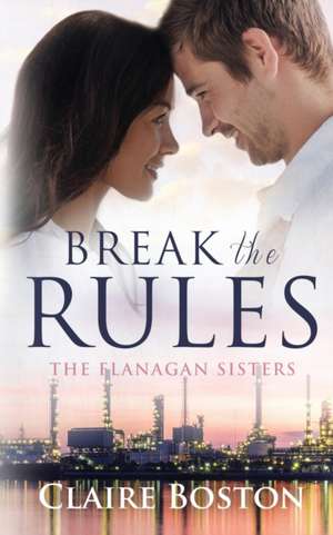 Break the Rules de Claire Boston