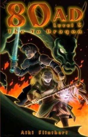 80AD - The Yu Dragon (Book 5) de Aiki Flinthart