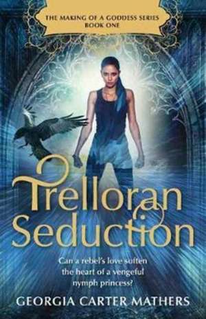 Trelloran Seduction de Georgia Carter Mathers