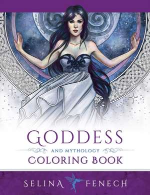 Goddess and Mythology Coloring Book de Selina Fenech