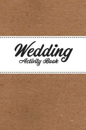 Childrens Wedding Activity Book- Kids Wedding Activities de Water Gum Press