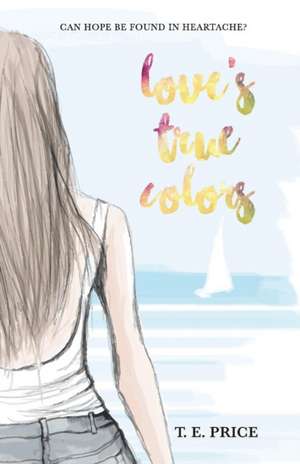 Love's True Colors de Tiffany Price