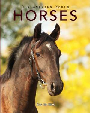 Horses de Kay De Silva