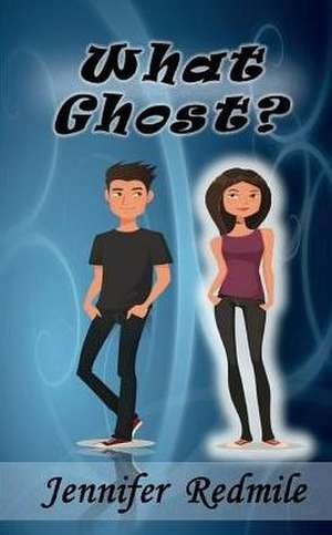 What Ghost de Jennifer Redmile