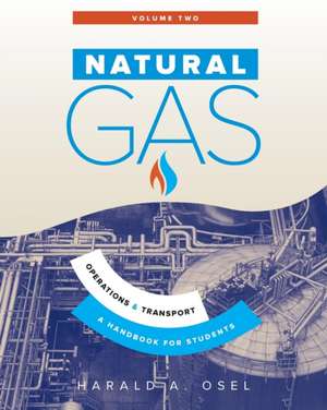 Natural Gas: Operations and Transport de Harald Osel