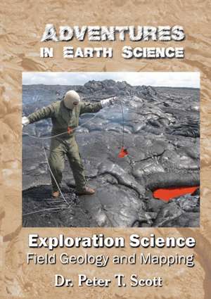 EXPLORATION SCIENCE de Dr Peter T. Scott