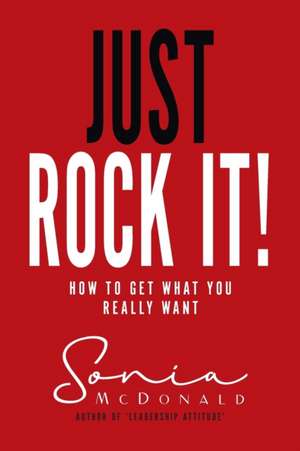 Just Rock It! de Sonia McDonald