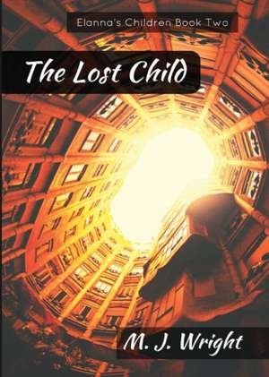 The Lost Child de M J Wright
