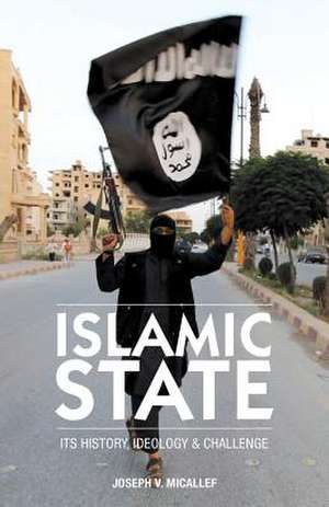 Islamic State de Joseph V. Micallef