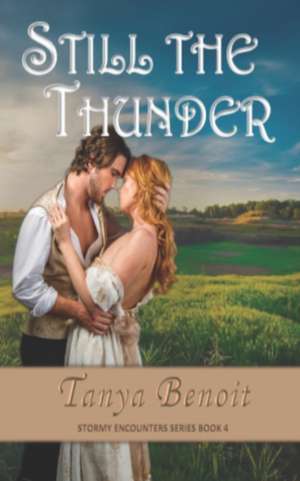 Still the Thunder de Tanya Benoit